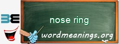 WordMeaning blackboard for nose ring